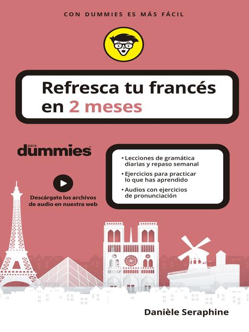 Title details for Refresca tu francés en 2 meses para dummies by Danièle Seraphine - Available